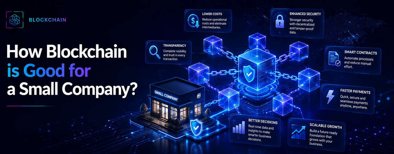 How Blockchain is good for a small company?