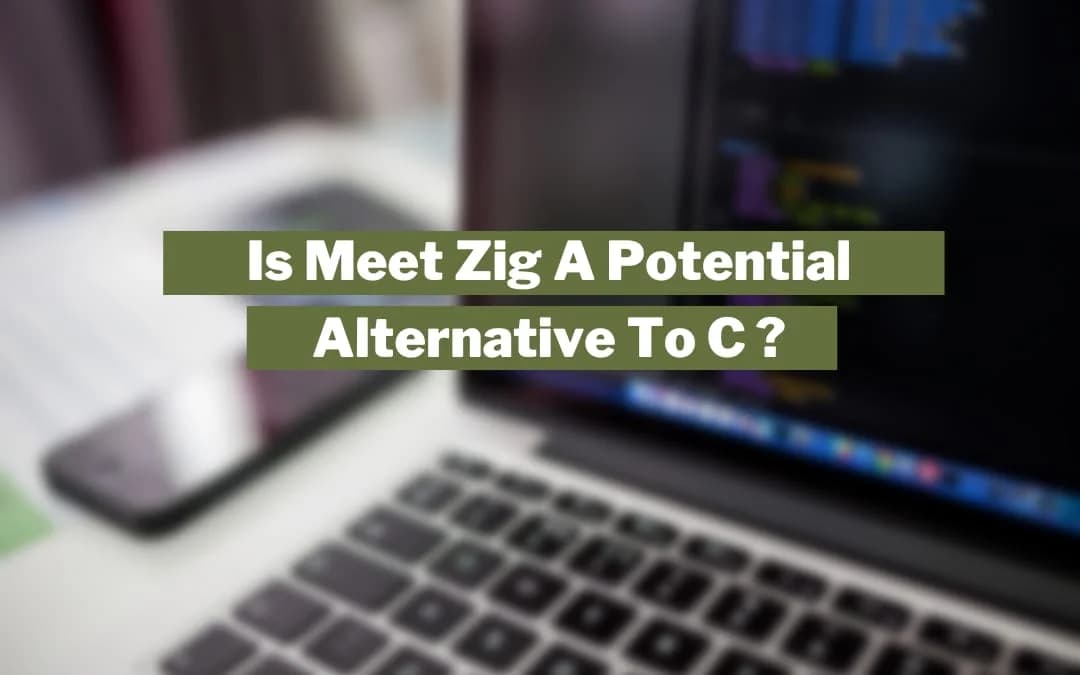 Is Meet Zig A Potential Alternative To C