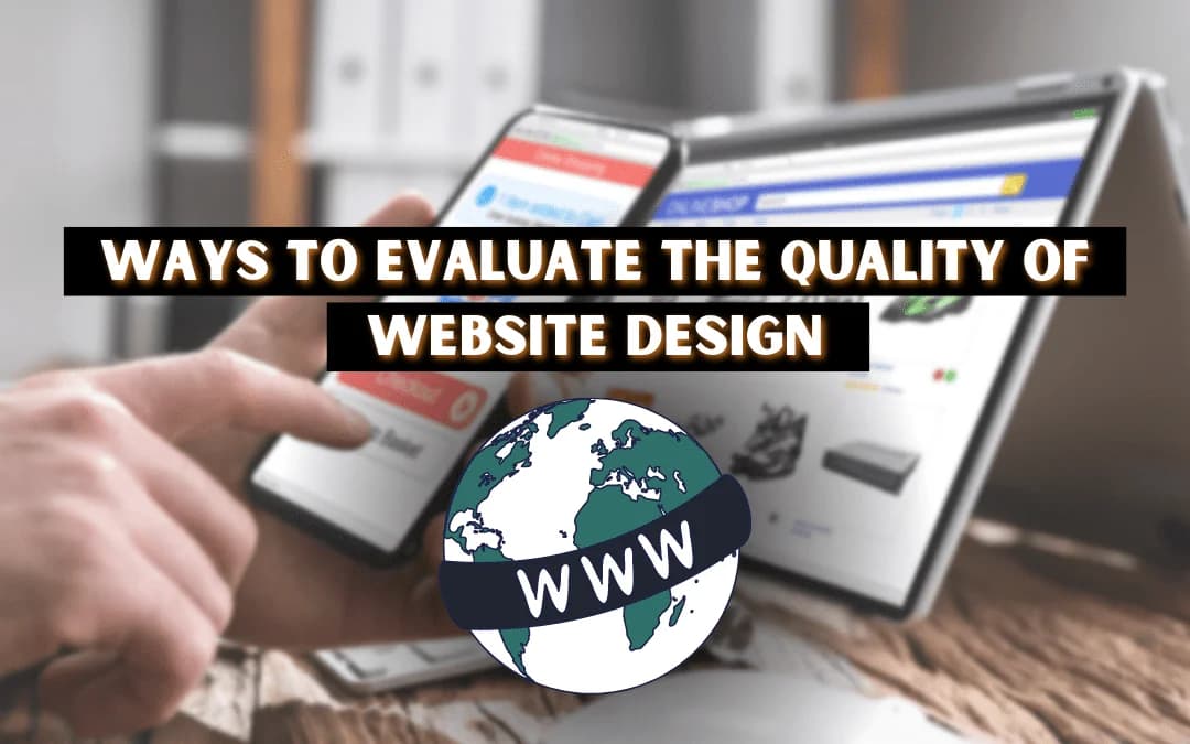 Ways To Evaluate the Quality of Website Design