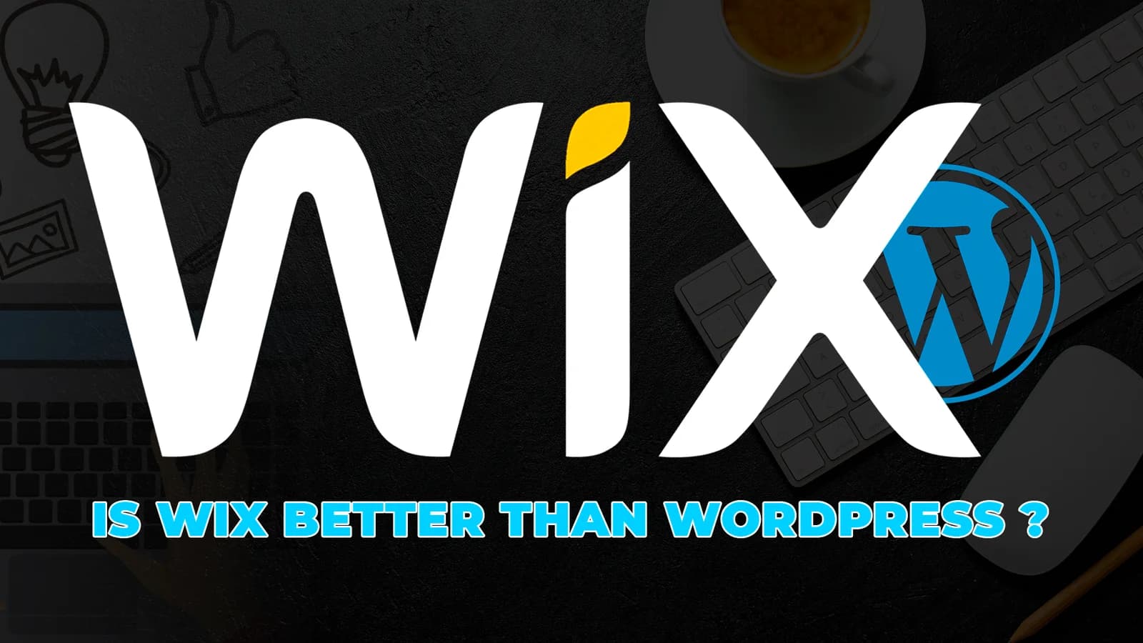 Is Wix better than WordPress – Know How?